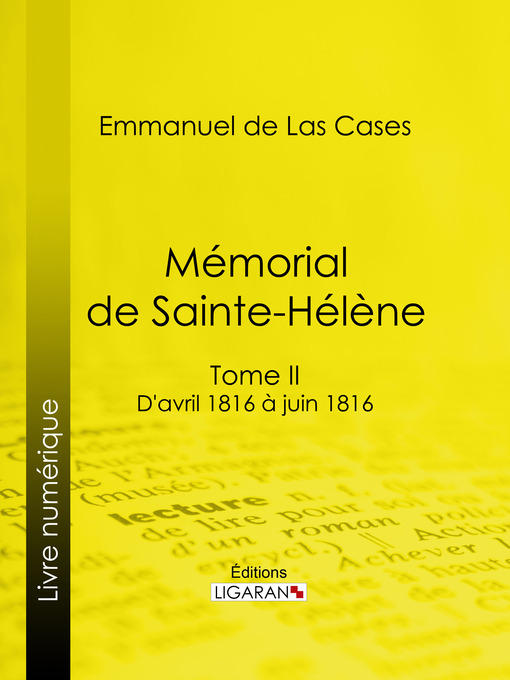 Title details for Mémorial de Sainte-Hélène by Emmanuel de Las Cases - Available